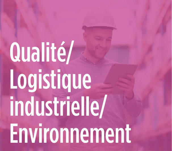 Qualité et logistique industrielle et environnement